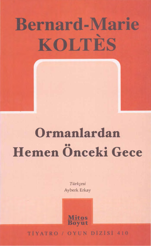Ormanlardan Hemen Önceki Gece PDF – Bernard-Marie Koltès