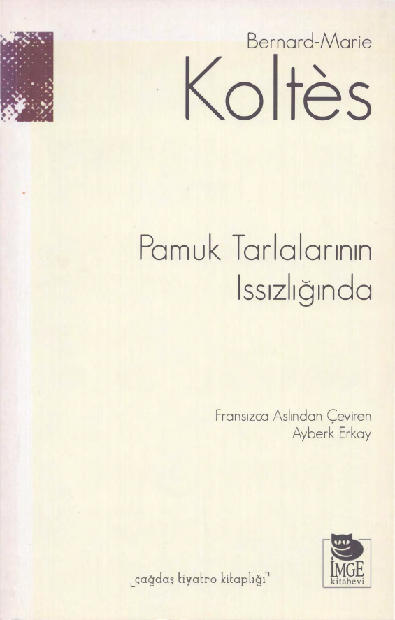 Pamuk Tarlalarının Issızlığında PDF – Bernard-Marie Koltès