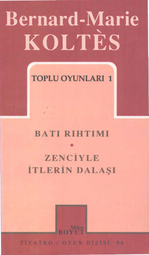 Toplu Oyunlar I PDF – Bernard-Marie Koltès