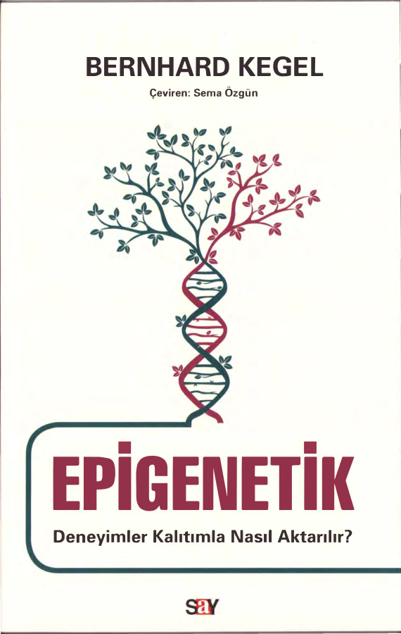 Epigenetik: Deneyimler Kalıtımla Nasıl Aktarılır PDF – Bernhard Kegel