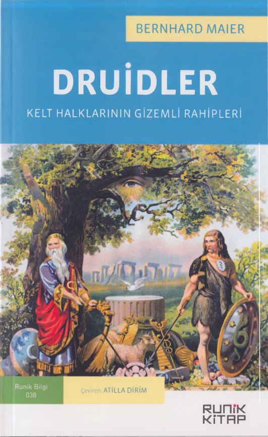 Druidler: Kelt Halklarının Gizemli Rahipleri PDF – Bernhard Maier