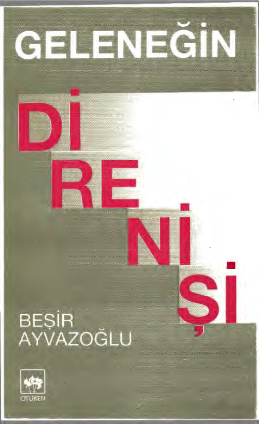 Geleneğin Direnişi PDF – Beşir Ayvazoğlu