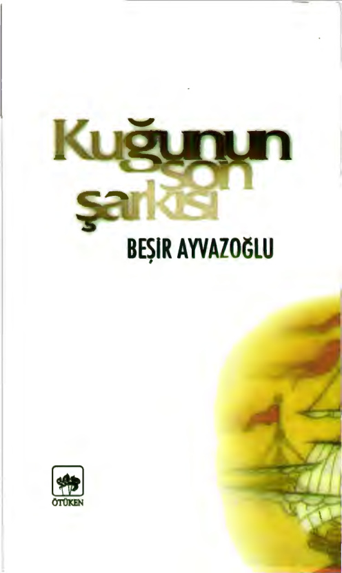 Kuğu’nun Son Şarkısı PDF – Beşir Ayvazoğlu