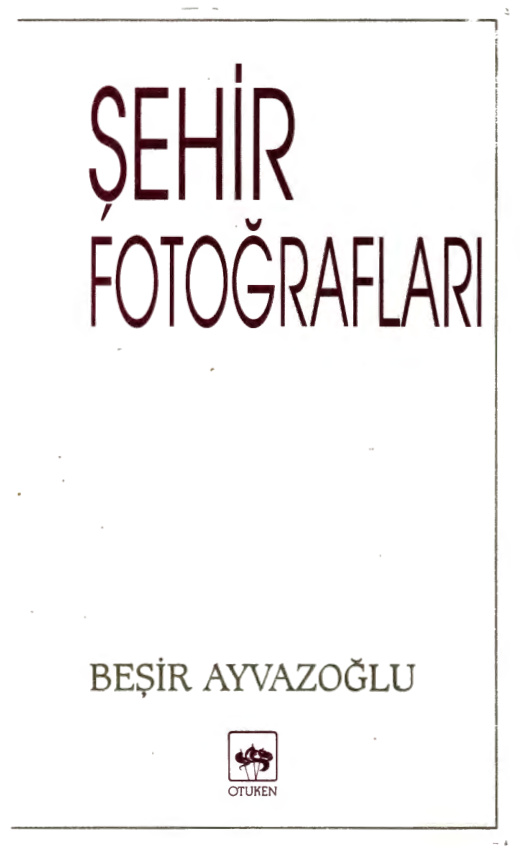 Şehir Fotoğrafları PDF – Beşir Ayvazoğlu