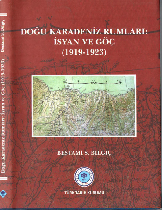 Doğu Karadeniz Rumları: İsyan ve Göç (1919-1923) PDF – Bestami S. Bilgiç