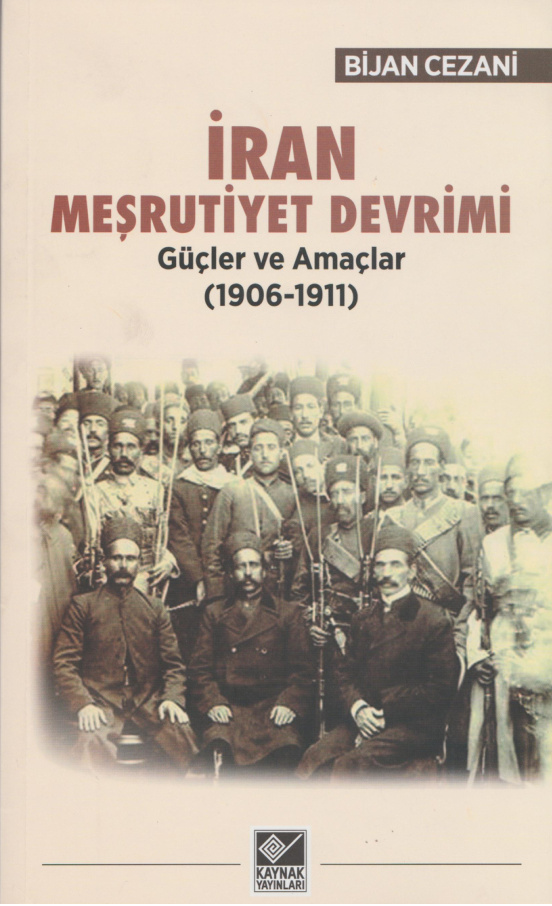 İran Meşrutiyet Devrimi 1906-1911 PDF – Bijan Cezani