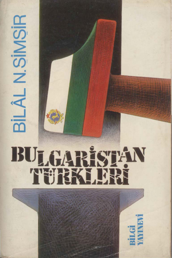 Bilal N. Şimşir Bulgaristan Türkleri Bilgi Yayınevi Kitap Kapağı