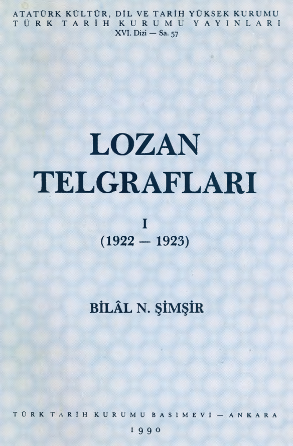 Lozan Telgrafları Cilt I (1922-1923) PDF – Bilal N. Şimşir