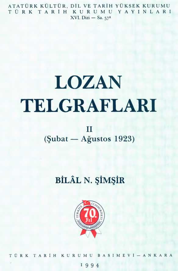 Lozan Telgrafları Cilt II ( Şubat – ağustos 1923) PDF – Bilal N. Şimşir