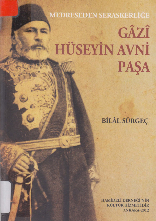 Medreseden Seraskerliğe Gâzî Hüseyin Avni Paşa PDF – Bilâl Sürgeç