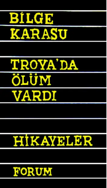 Bilge Karasu Troya da Ölüm Vardı Forum Yayınları Kitap Kapağı