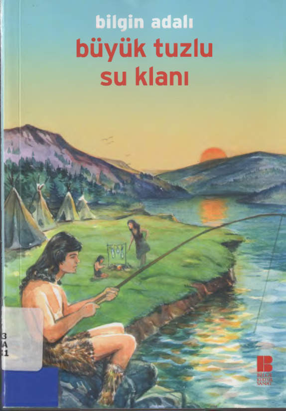 Bilgin Adalı Büyük Tuzlu Su Klanı Bilge Kültür Sanat Yayınları Kitap Kapağı