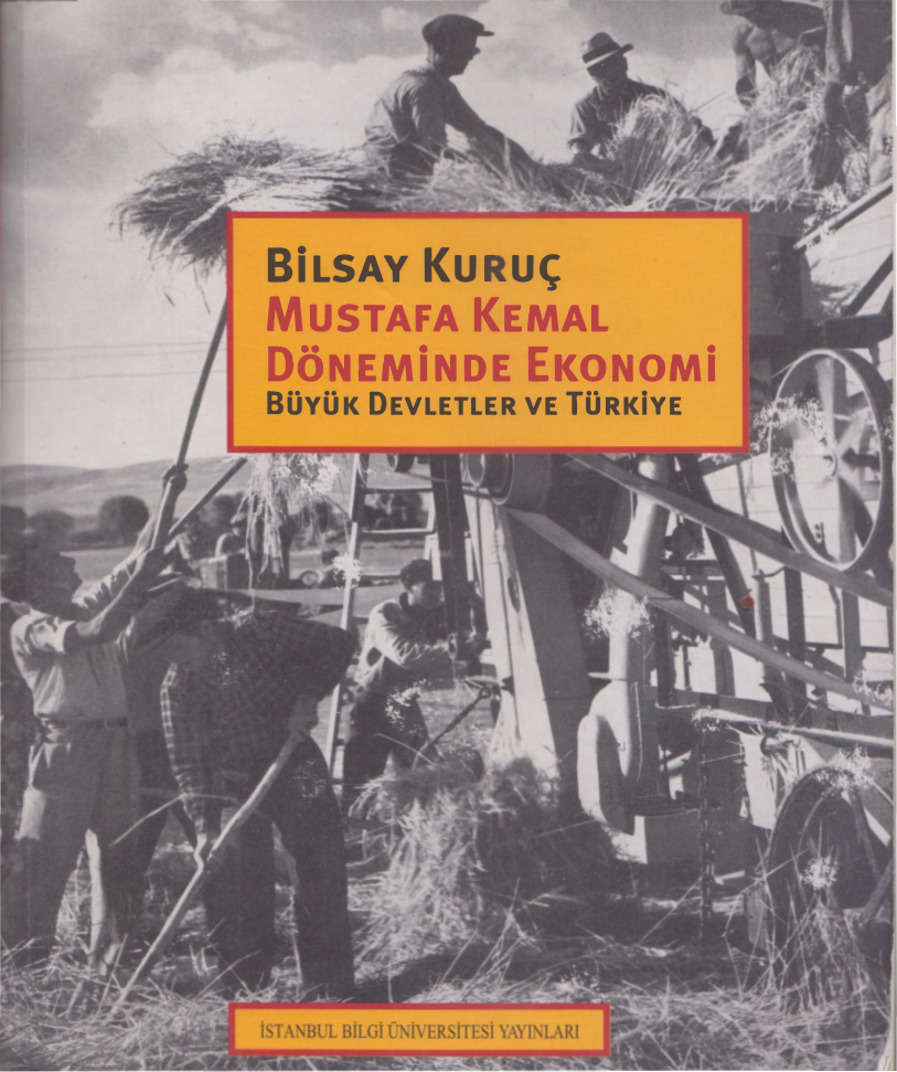Mustafa Kemal Döneminde Ekonomi PDF – Bilsay Kuruç