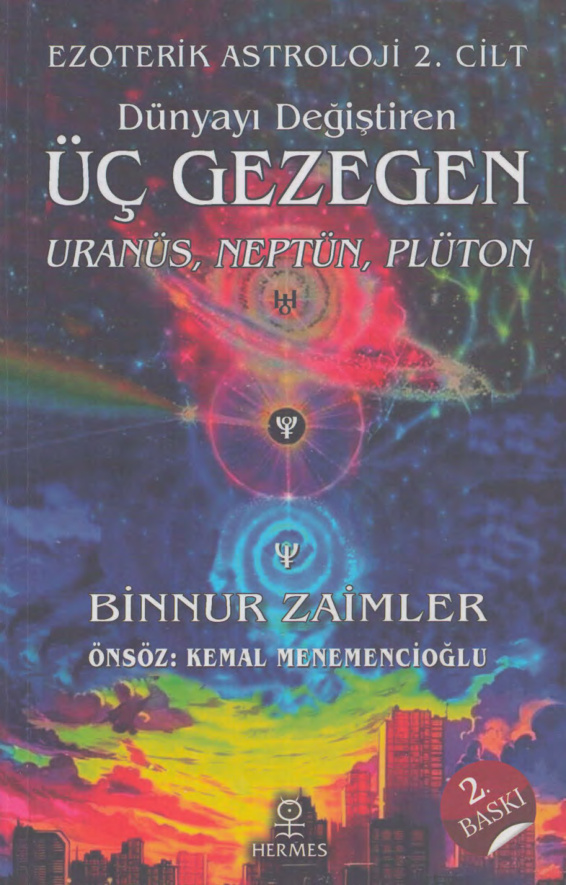 Ezoterik Astroloji Cilt II: Dünyayı Değiştiren Üç Gezegen PDF – Binnur Zaimler