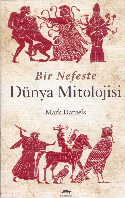Bir Nefeste Dünya Mitolojisi PDF – Mark Daniels