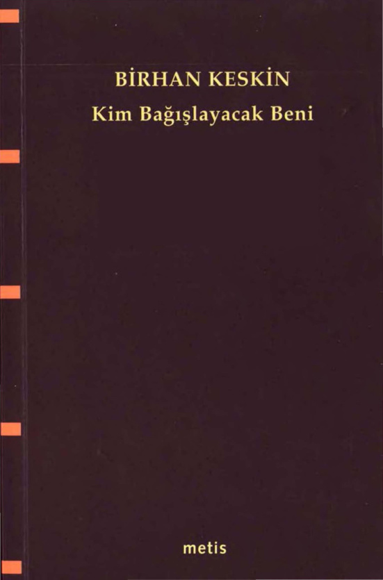 Kim Bağışlayacak Beni PDF – Birhan Keskin