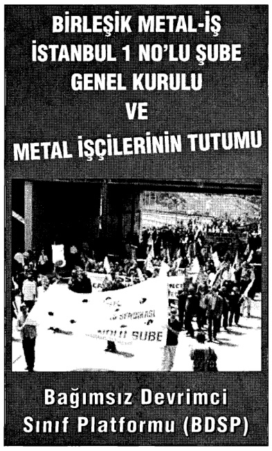 İstanbul 1 No’lu Şube Genel Kurulu ve Metal İşçilerinin Tutumu PDF – BDSP