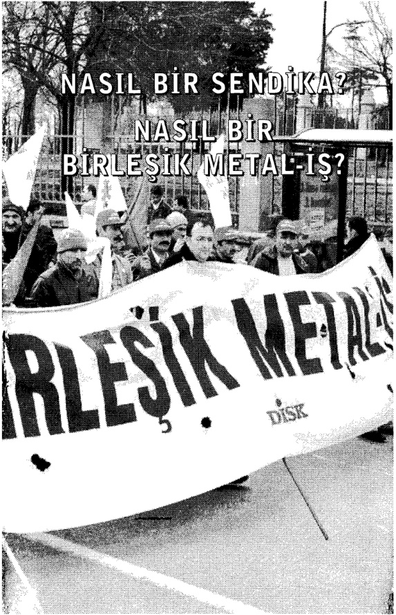 Nasıl Bir Sendika Nasıl Bir Birleşik Metal-İş PDF – Kolektif