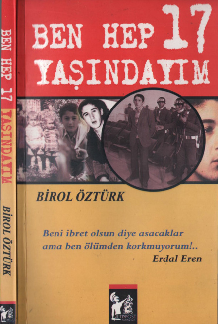 Birol Öztürk Ben Hep 17 Yaşındayım Altınpost Yayınları Kitap Kapağı