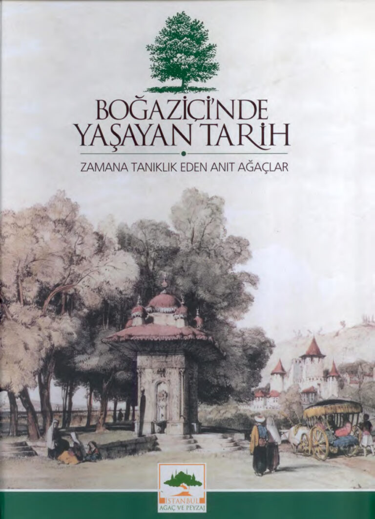 Boğaziçi'nde Yaşayan Tarih Zamana Tanıklık Eden Anıt Ağaçlar İBB Yayınları Kitap Kapağı