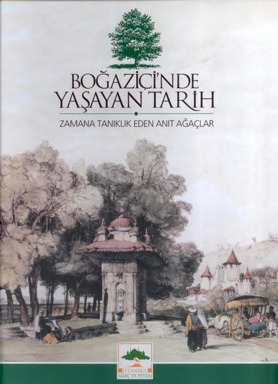 Boğaziçi’nde Yaşayan Tarih: Zamana Tanıklık Eden Anıt Ağaçlar PDF – Kolektif