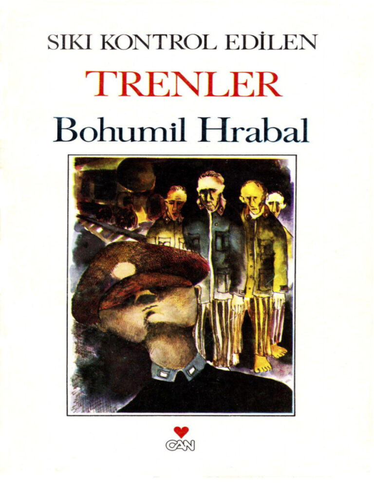 Bohumil Hrabal Sıkı Kontrol Edilen Trenler Kitap Kapağı