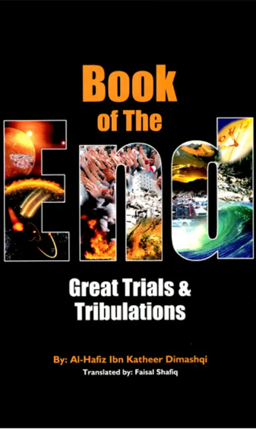 Book Of The End, great trials and tribulations PDF – Ibn Kathir