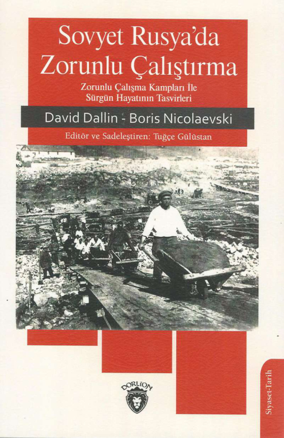 Sovyet Rusya’da Zorunlu Çalıştırma PDF – Boris Nicolaievski, David J. Dallin