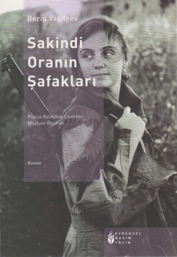 Sakindi Oranın Şafakları (Evrensel Baskısı) PDF – Boris Vasilyev