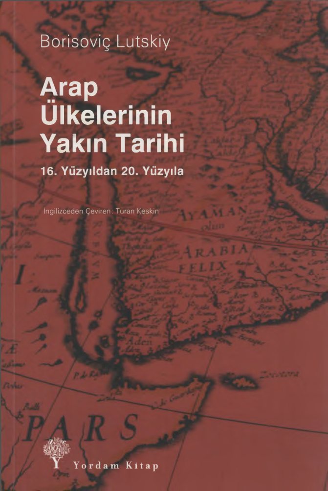Arap Ülkelerinin Yakın Tarihi PDF – Borisoviç Lutskiy