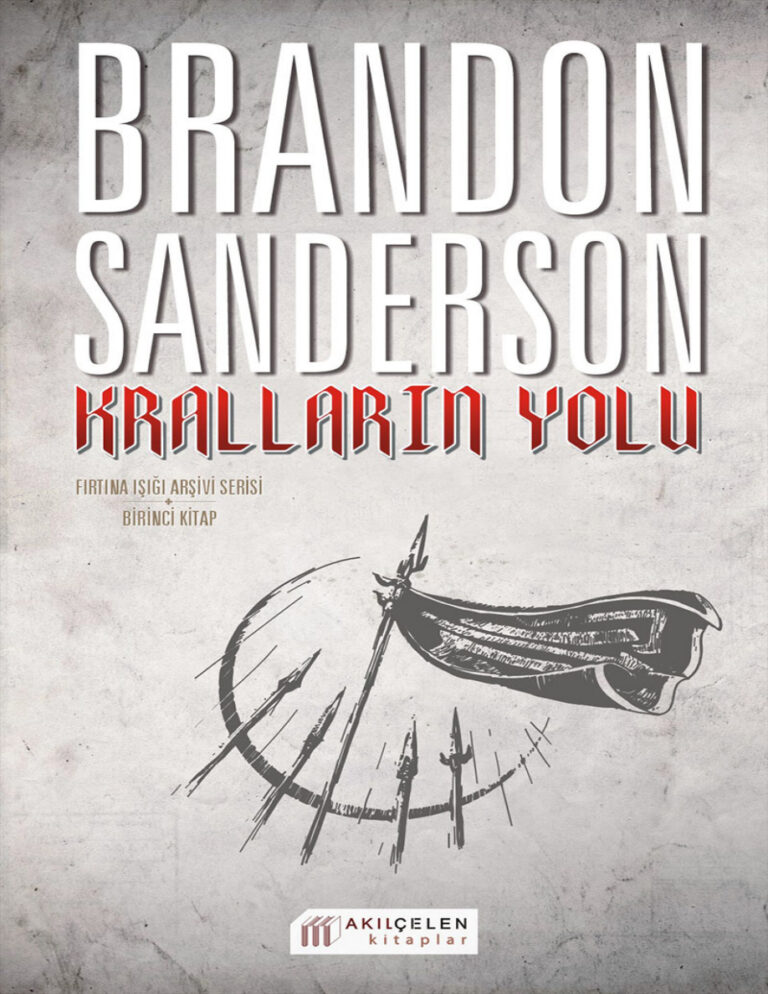 Brandon Sanderson Fırtına Işığı Arşivi Serisi #1 Kralların Yolu Kitap Kapağı