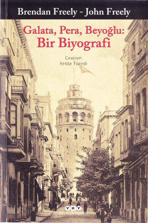 Galata Pera Beyoğlu Bir Biyografi PDF – Brendan Freely – John Freely