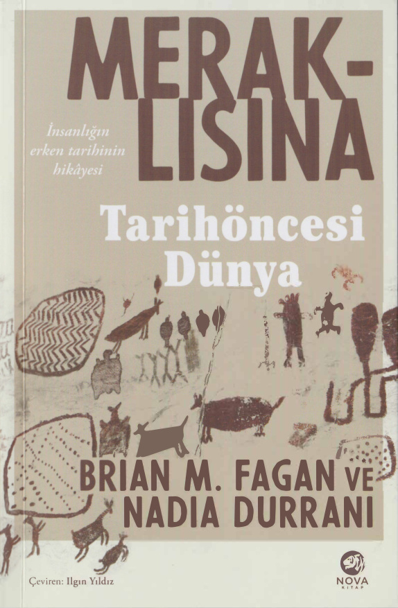 Meraklısına Tarih Öncesi Dünya PDF – Brian M. Fagan, Nadia Durrani