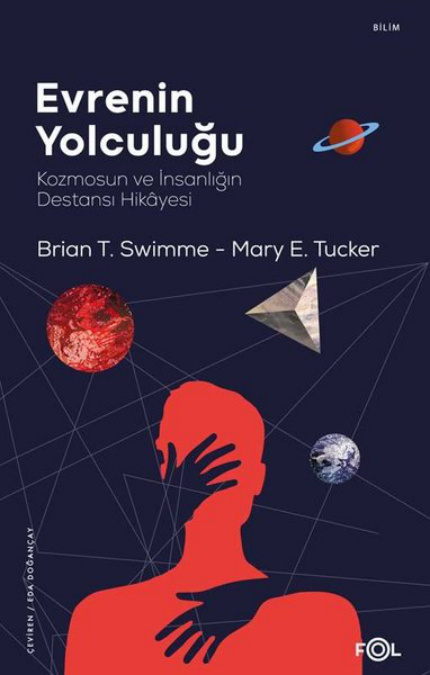 Evrenin Yolculuğu: Kozmosun ve İnsanlığın Destansı Hikayesi PDF – Brian T. Swimme, Mary Evelyn Tucker