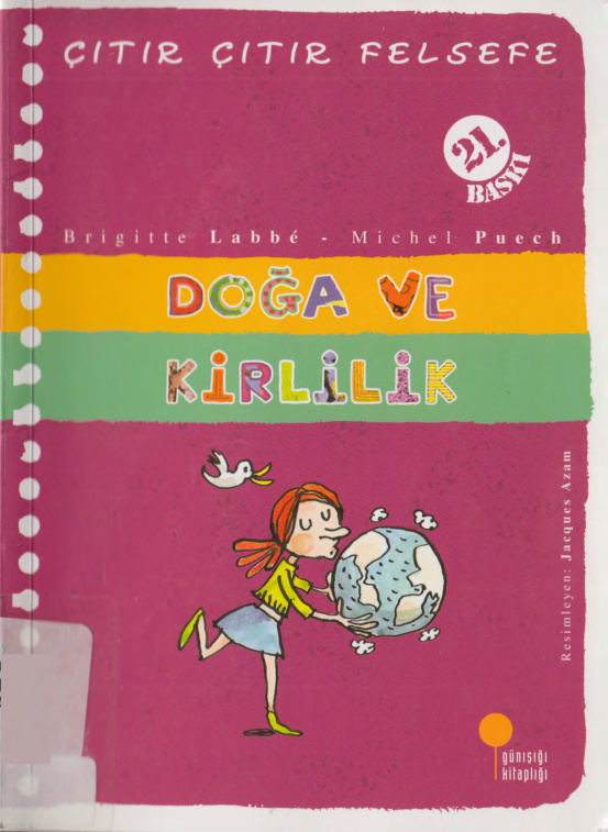 Brigitte Labbe Çıtır Çıtır Felsefe X Doğa ve Kirlilik Günışığı Yayınları Kitap Kapağı