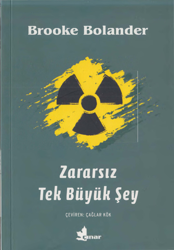 Zararsız Tek Büyük Şey PDF – Brooke Bolander