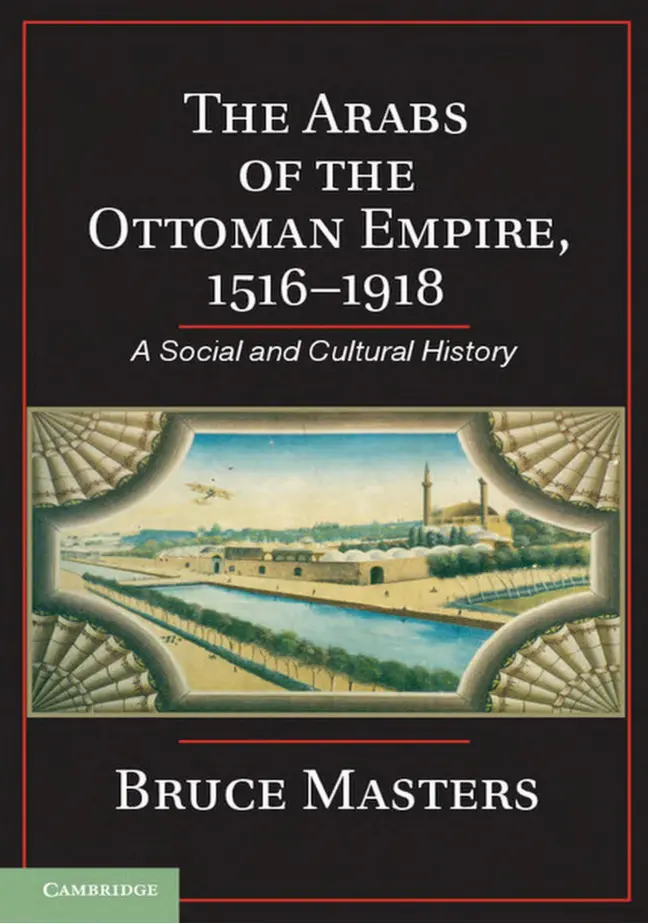 The Arabs of the Ottoman Empire 1516-1918 PDF – Bruce Masters