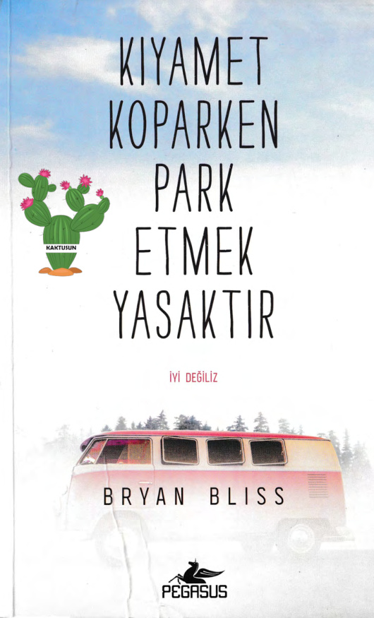 Kıyamet Koparken Park Etmek Yasaktır PDF – Bryan Bliss