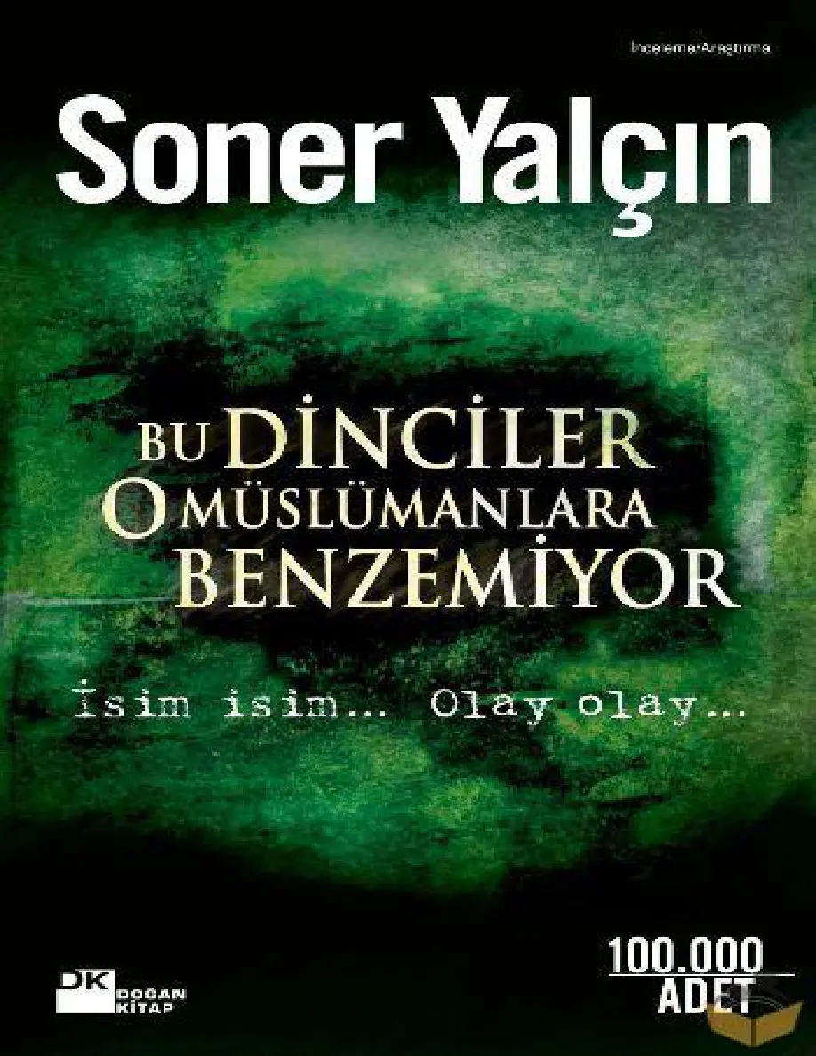 Bu Dinciler O Müslümanlara Benzemiyor PDF – Soner Yalçın