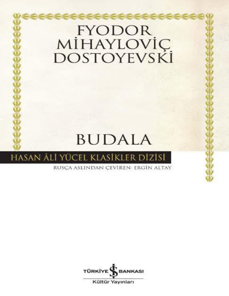 Budala Fyodor Mihailovic Dostoyevski Kitap Kapağı