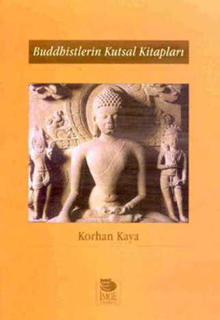 Buddhistlerin Kutsal Kitapları PDF – Korhan Kaya