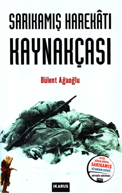 Bülent Ağaoğlu Sarıkamış Harekâtı Kaynakçası İkarus Yayınları Kitap Kapağı
