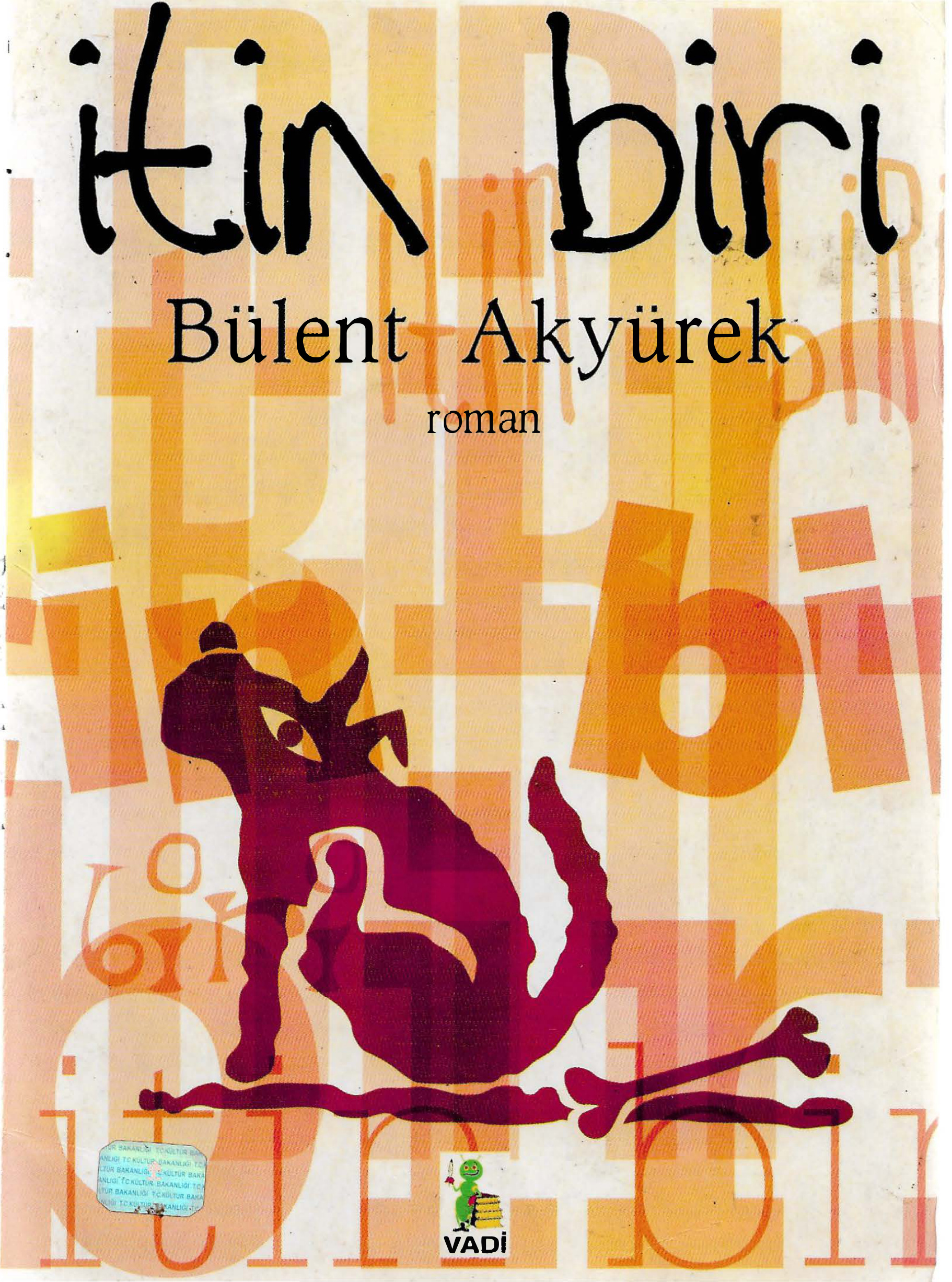 İtin Biri PDF – Bülent Akyürek