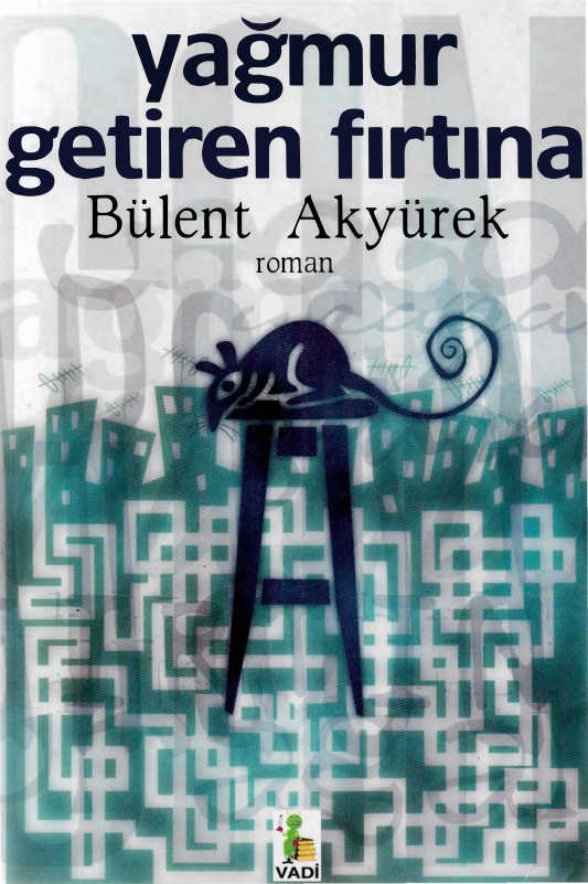 Yağmur Getiren Fırtına PDF – Bülent Akyürek