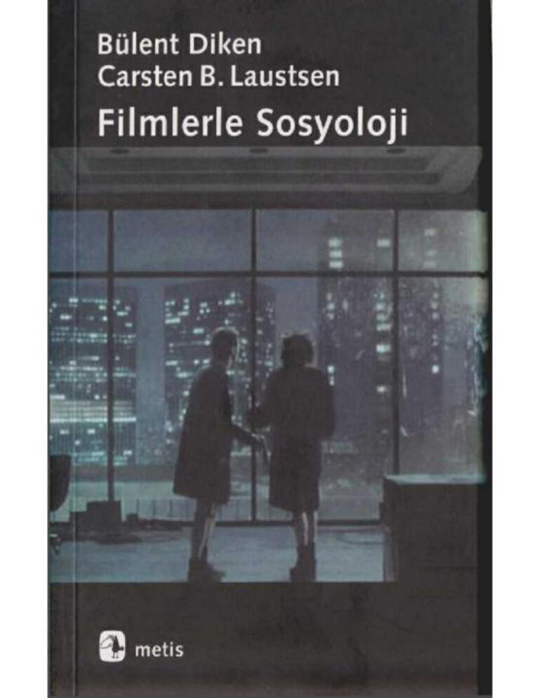 Bülent Diken & Carsten B.Lausten Filmlerle Sosyoloji Kitap Kapağı