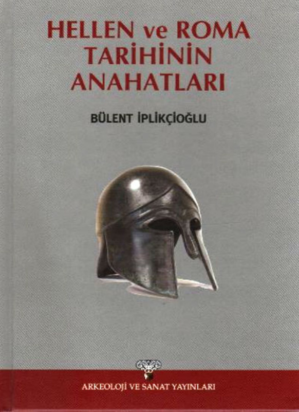 Hellen ve Roma Tarihinin Anahatları PDF – Bülent İplikçioğlu