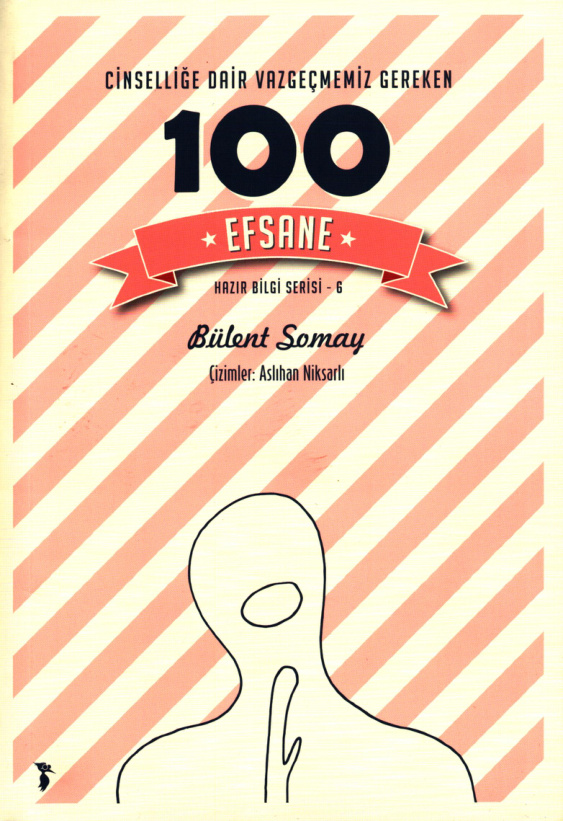Cinselliğe Dair Vazgeçmemiz Gereken 100 Efsane PDF – Bülent Somay