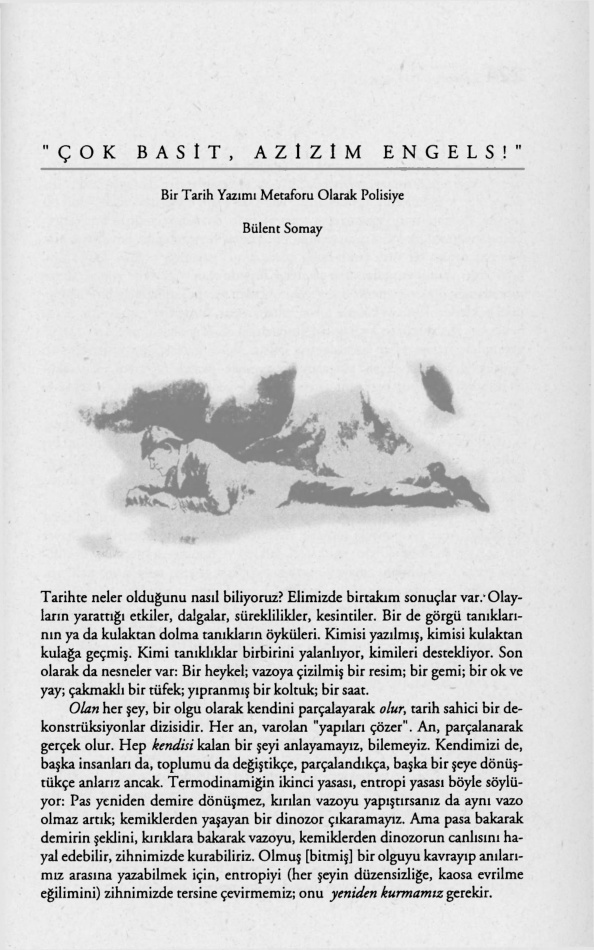 Çok Basit, Azizim Engels!; Bir Tarih Yazımı Metaforu Olarak Polisiye PDF – Bülent Somay