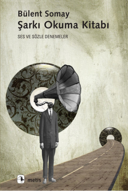 Şarkı Okuma Kitabı (Metis Baskısı) PDF – Bülent Somay