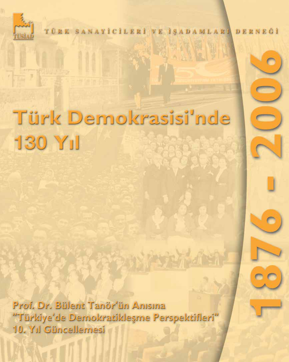 Bülent Tanör’ün Anısına Türk Demokrasisi’nde 130 Yıl (1876-2006) PDF – Kolektif
